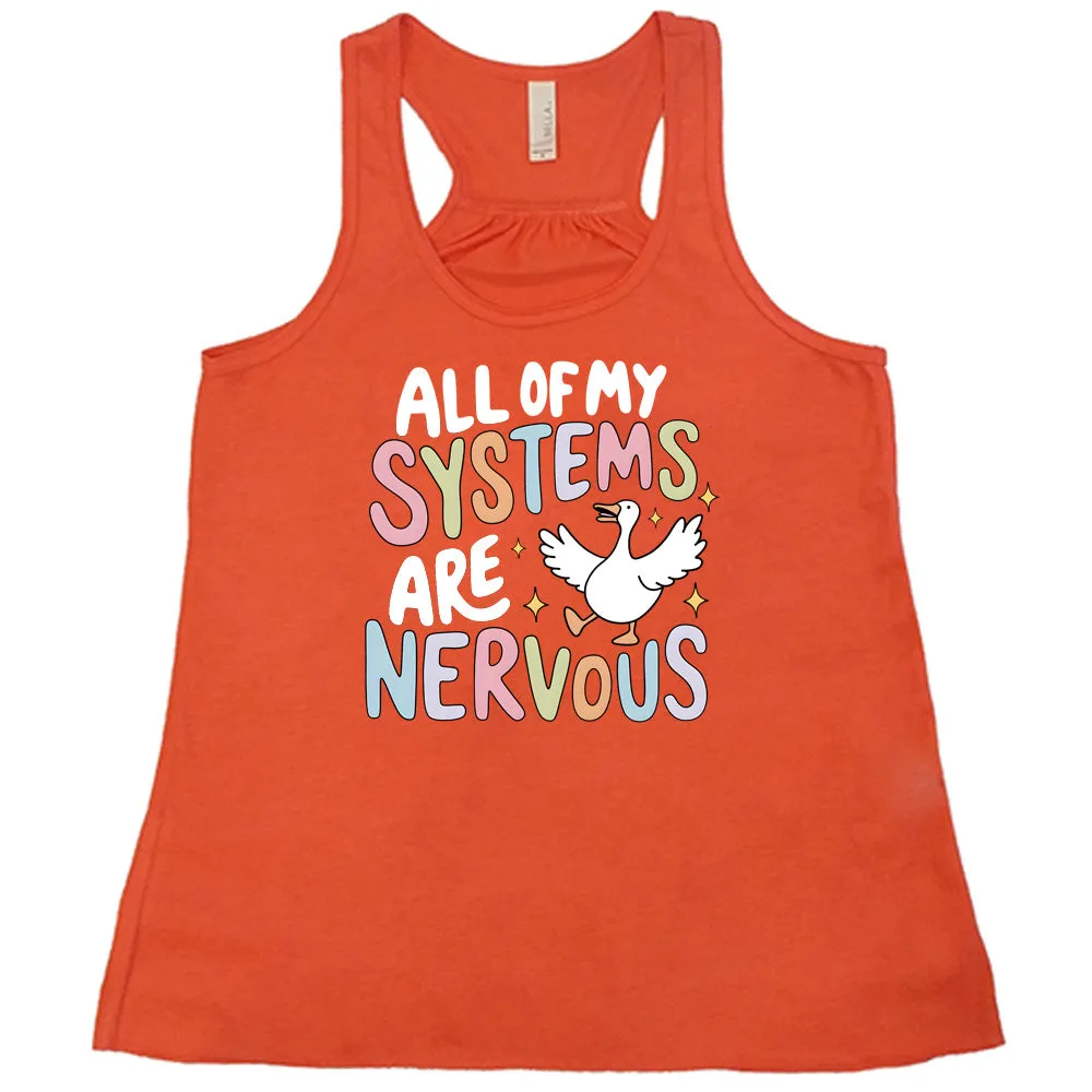 All Of My Systems Are Nervous Shirt
